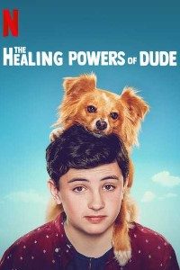 Download Netflix The Healing Powers of Dude (Season 1) Dual Audio {Hindi-English} 720p WeB-HD [200MB]