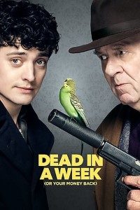 Download Dead in a Week Or Your Money Back (2018) {English With Subtitles} 480p [300MB] || 720p [650MB] || 1080p [1.4GB]
