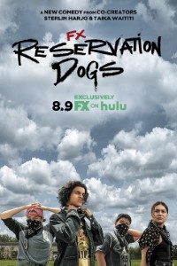 Download Reservation Dogs (Season 1-3) [S03E09 Added] {English With Subtitles} WeB-DL 720p [220MB] || 1080p [1GB]