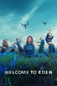 Download Welcome to Eden (Season 1-2) Dual Audio {English-Spanish} Web-DL 720p [240MB] || 1080p [1.3GB]