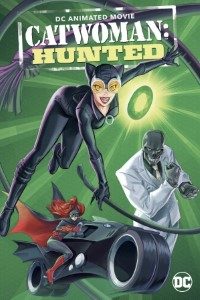 Download Catwoman Hunted 2022 {English With Subtitles} 480p [250MB] || 720p [750MB] || 1080p [1.5GB]
