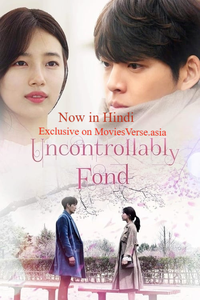Download Uncontrollably Fond (Season 1) Dual Audio {Hindi-Korean} WeB-DL 480p [200MB] || 720p [400MB] || 1080p [2GB]