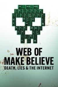 Download Web of Make Believe Death, Lies and the Internet (Season 1) Dual Audio {Hindi-English} Web-DL 720p [350MB] || 1080p [1.1GB]