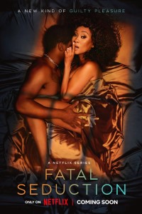 Download Fatal Seduction (Season 1) [S01 Part2 Added] Dual Audio {Hindi-English} WeB-DL 480p [110MB] || 720p [290MB] || 1080p [1.4GB]