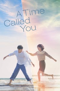 Download A Time Called You (Season 1) Multi Audio {Hindi-English-Korean} WeB-DL 480p [210MB] || 720p [320MB] || 1080p [1.3GB]